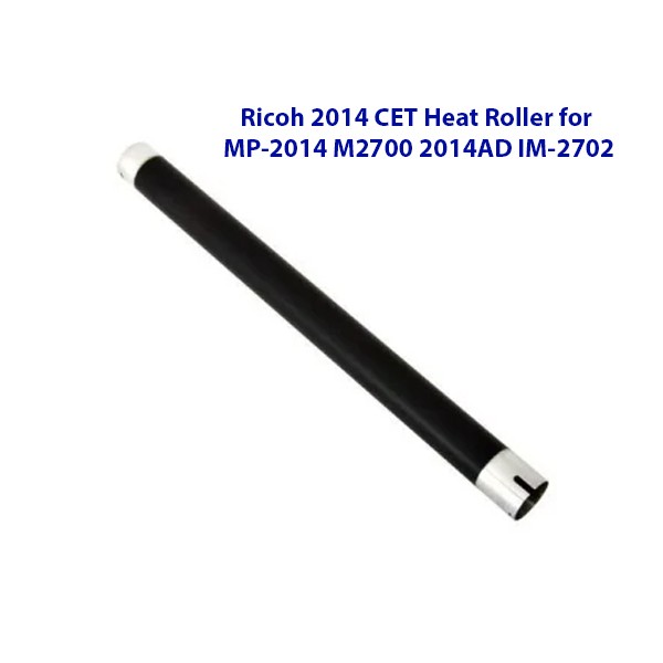 Ricoh 2014 Fuser Heating Roller for MP-2014 M2700 2014AD IM-2702