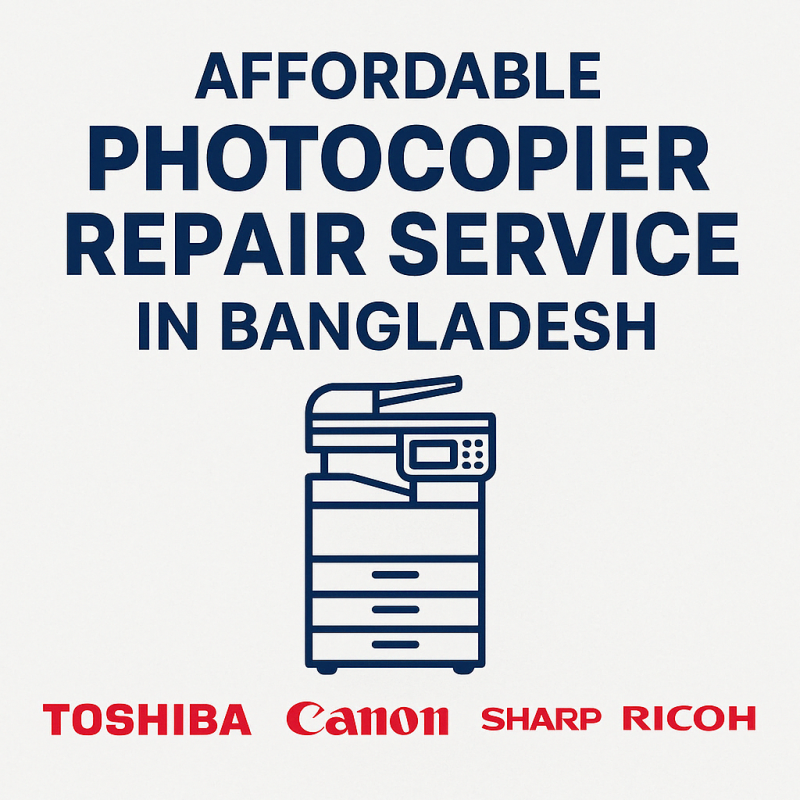 Affordable Photocopier Repair Service in Bangladesh